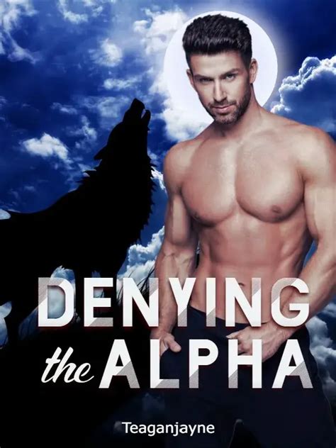 At first, I thought I was having cramps. . Denying the alpha faith and declan chapter 11